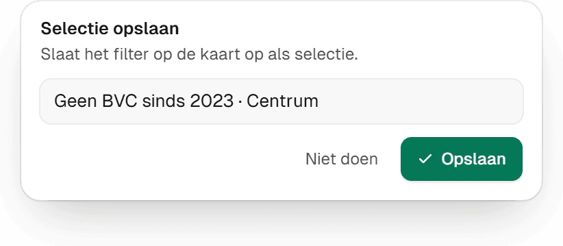 Een voorstel van de Assistent om de selectie op te slaan, met een naam die je kunt aanpassen en de knoppen Niet doen en Opslaan.